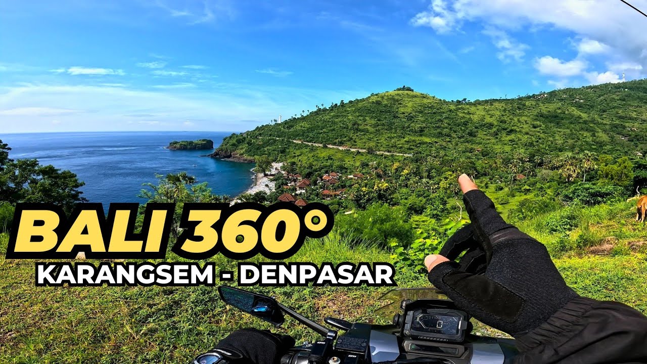BALI 360 | Part 4 Jalur Lintas Pantai Timur Bali Amed Seraya Karangasem - Denpasar