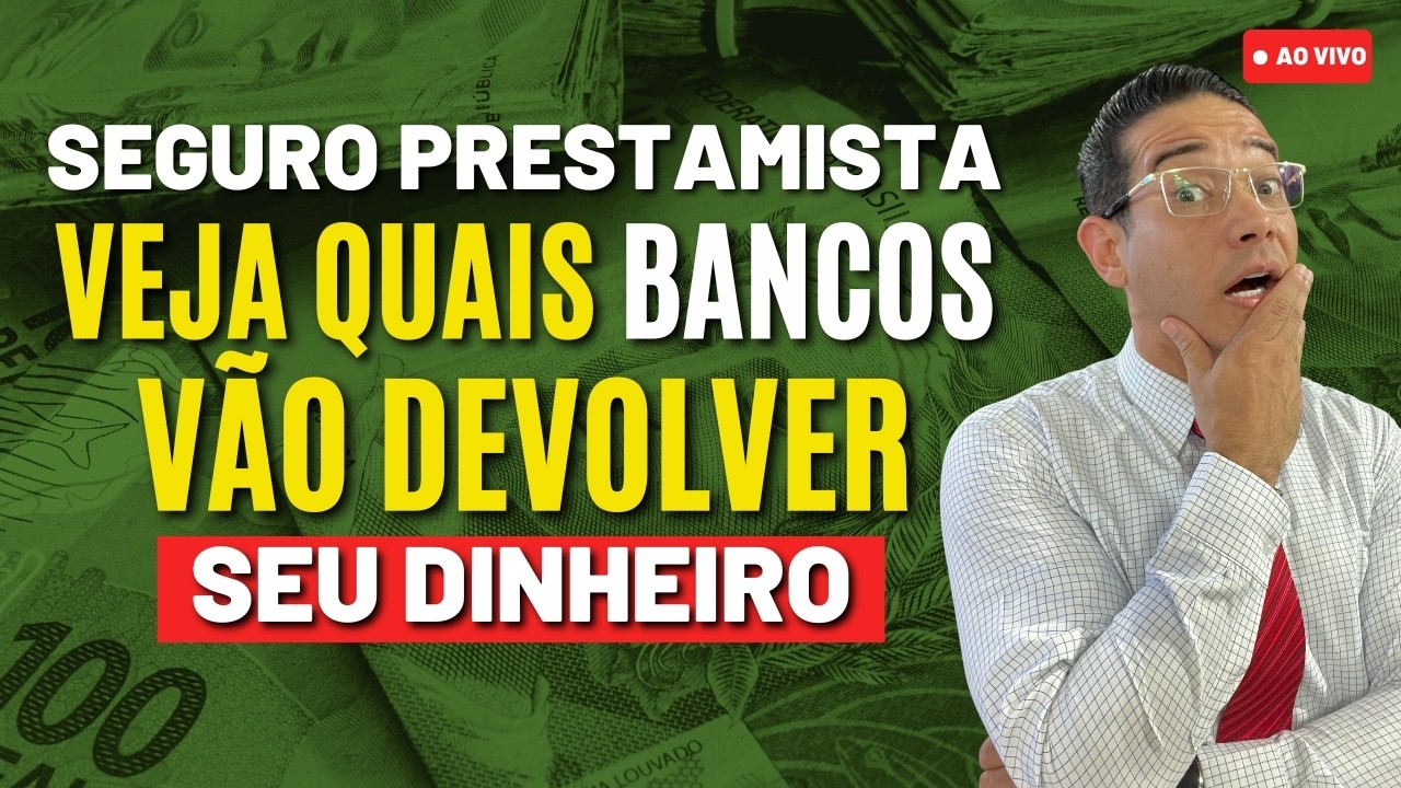 SEGURO PRESTAMISTA: VEJA QUAIS BANCOS VÃO DEVOLVER SEU DINHEIRO