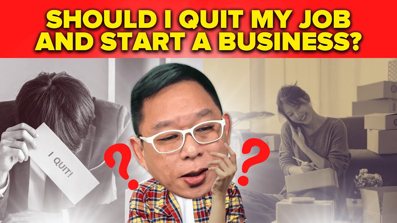 Should I Quit My Job And Start A Business? | Chinkee Tan