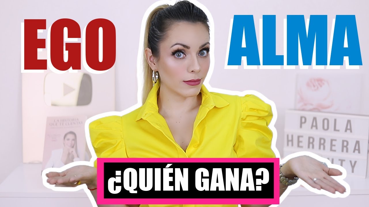 ¿QUIÉN GANA, TU EGO O TU ALMA? ¡TU DECIDES!