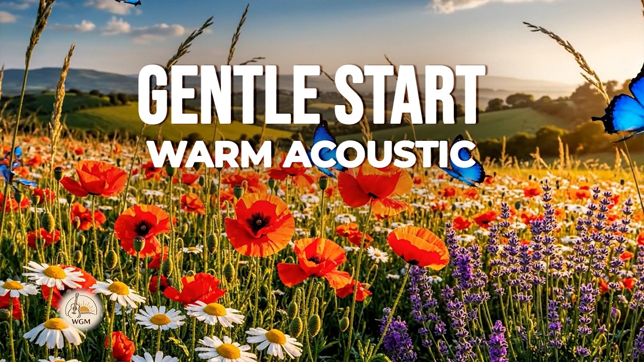 Chill Morning Acoustic Guitar ☀️ Coffee & Soft Guitar Vibes for a Gentle Positive Day