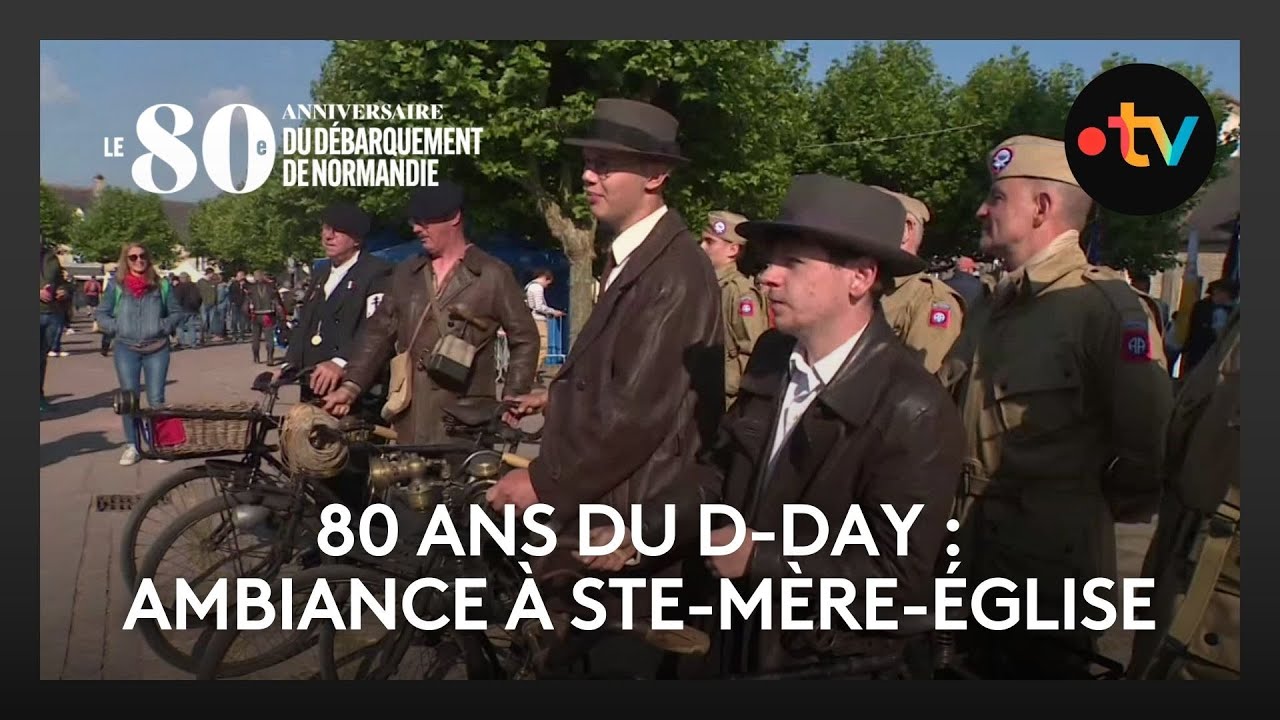 80ᵉ anniversaire du Débarquement : Ambiance populaire à Sainte-Mère-Église