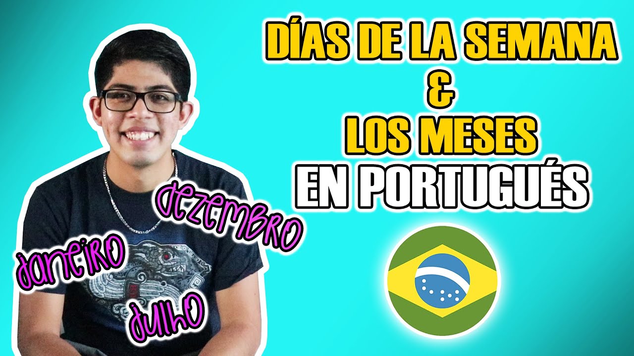 Los Días de la Semana y los Meses en PORTUGUÉS 🇧🇷 | Oscar Ocampo