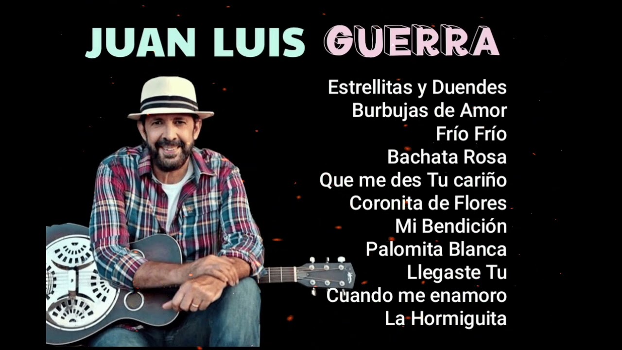 JUAN LUIS GUERRA MIX Bachata Rosa 11 Bachatas Inolvidables