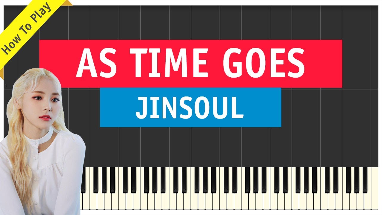 JinSoul (Loona) - As Time Goes - Piano Cover (Tutorial & Sheet Music)