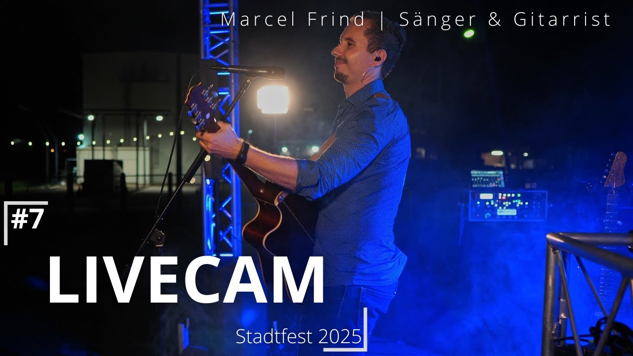 Marcel Frind | Sänger & Gitarrist | LIVECAM #7 Stadtfest 2025