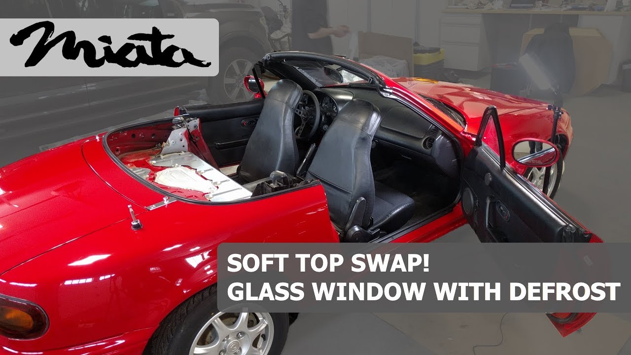 Replace NA Miata Soft Top Install NB Miata Glass Top