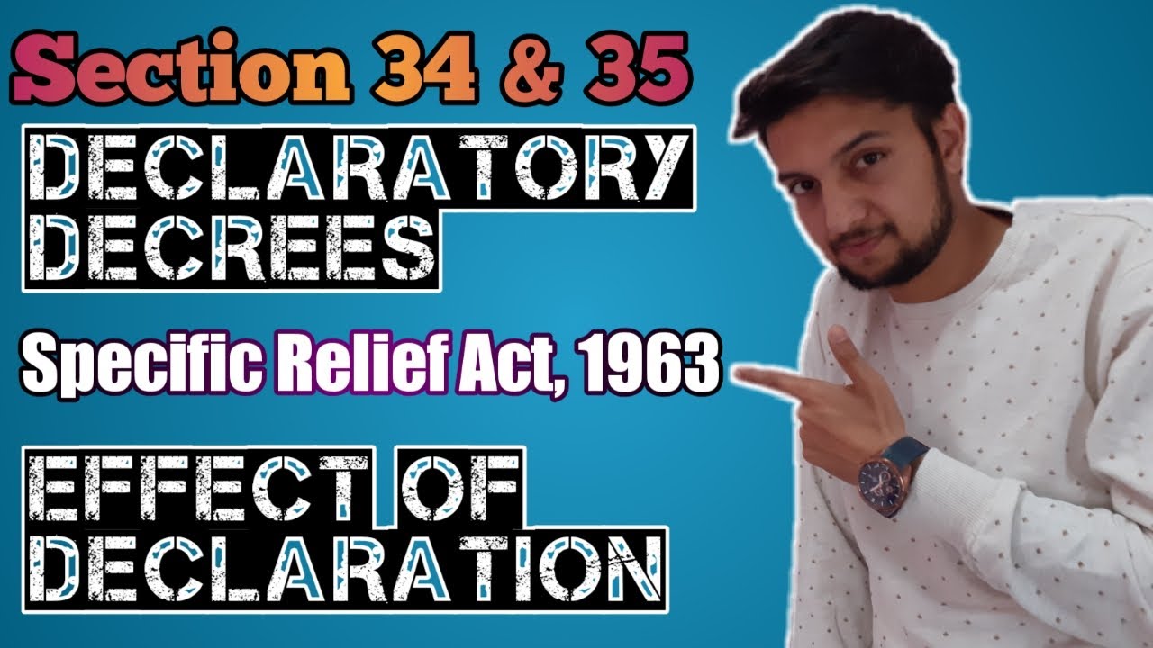 Section 34 & 35 Specific Relief Act 1963| Lecture | Examples | For Judiciary exam & law students |