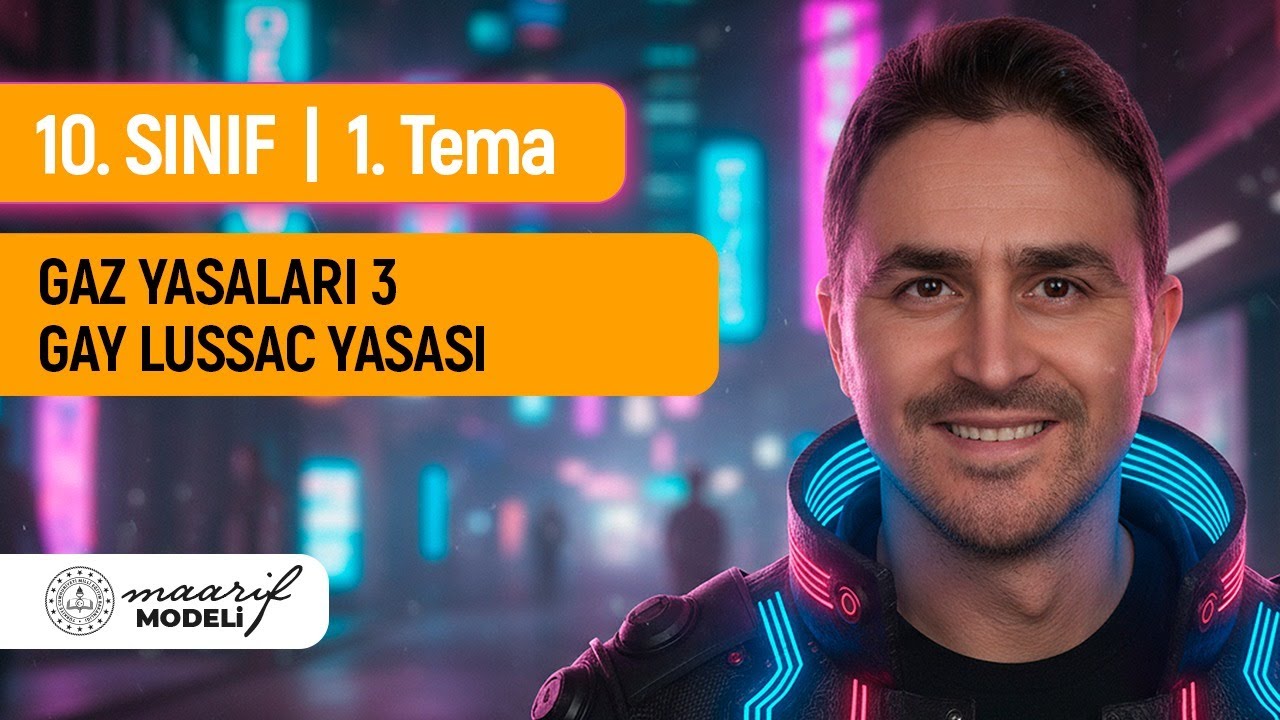 GAZ YASALARI -3 I GAY LUSSAC YASASI I SİMÜLASYONLU I  10. SINIF I MAARİF MODELİ