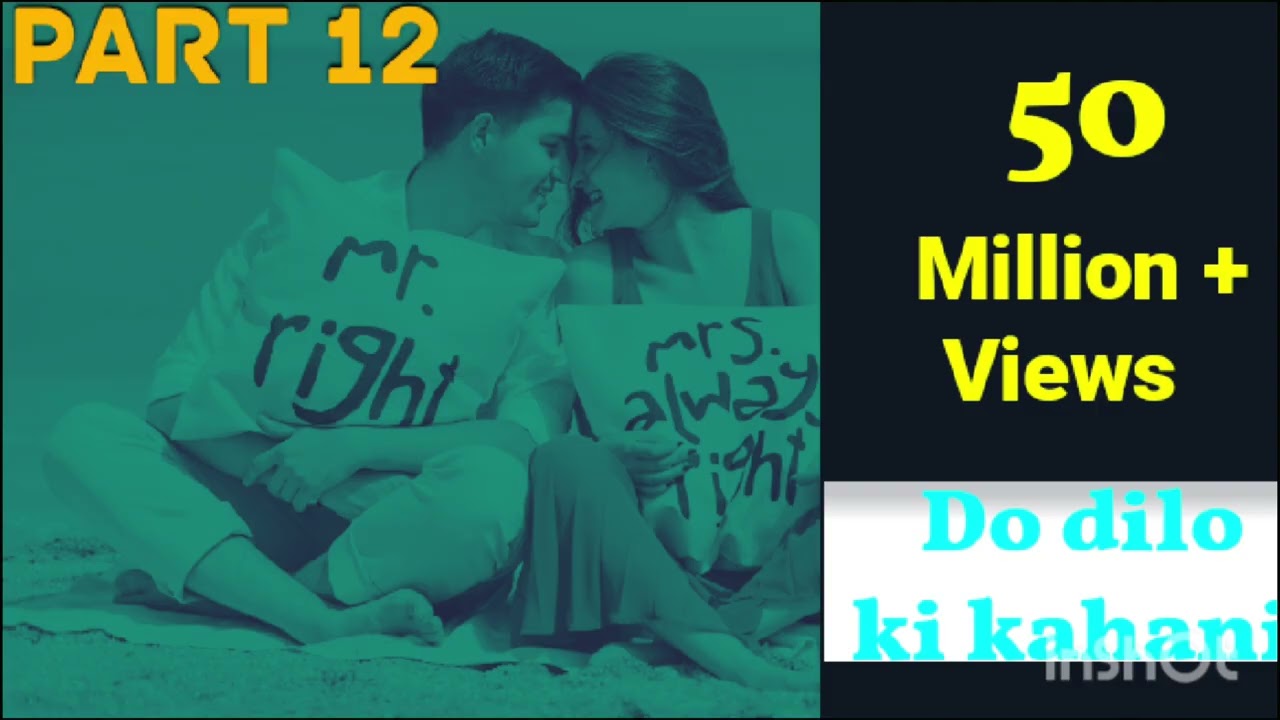 Do dilo ki kahani part 12