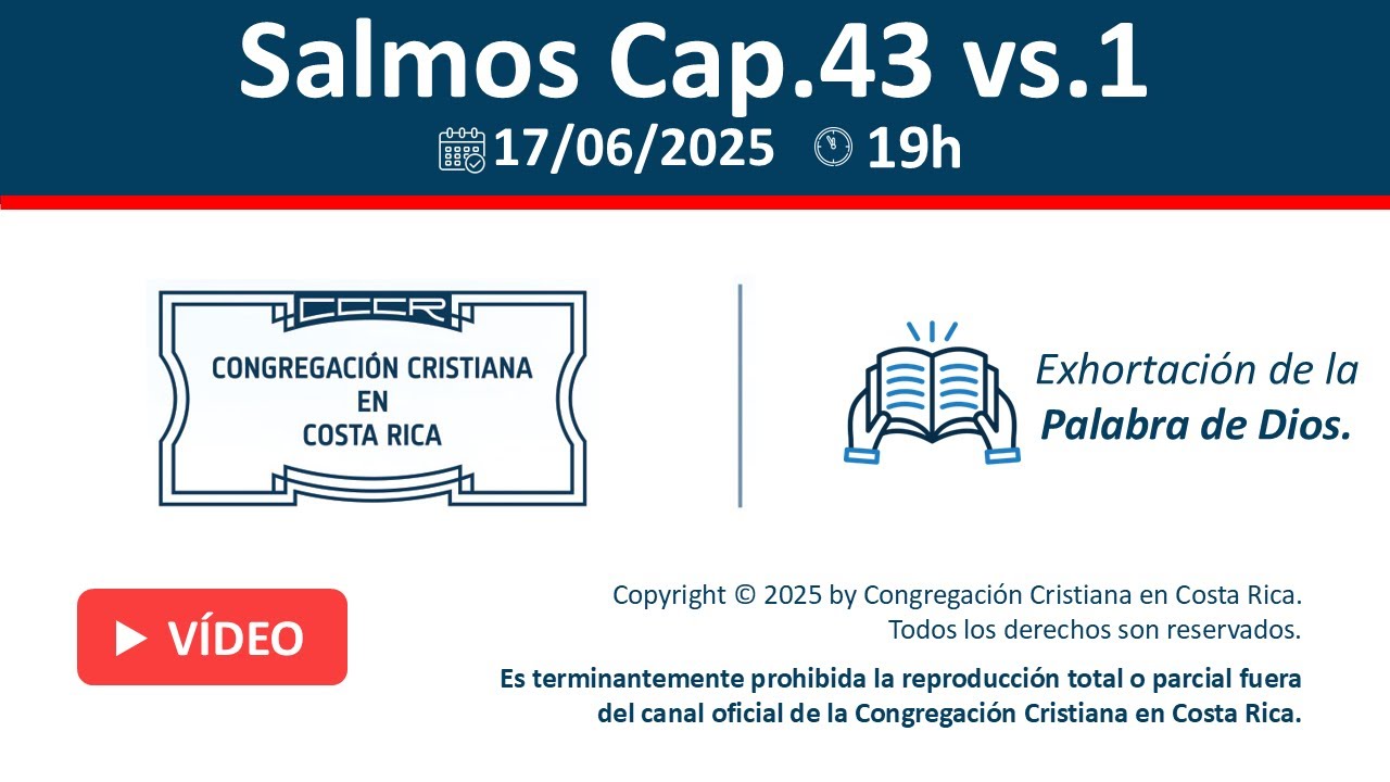 Santo Culto a Dios 17-06-2025 - Salmos Cap.43 vs.1 - 19:00Hs/7:00pm.