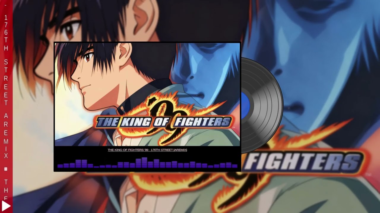 🎵 The King of Fighters '99 - 176th Street [ARemix]