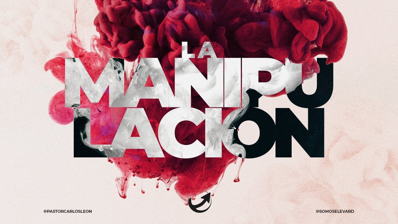 La Manipulación || Serie Detox Reload || Pastor Carlos León