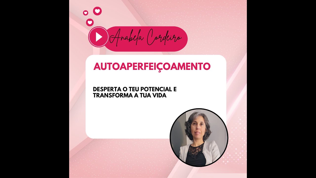 LIVE #73 AUTOAPERFEI&Ccedil;OAMENTO | ANABELA CORDEIRO