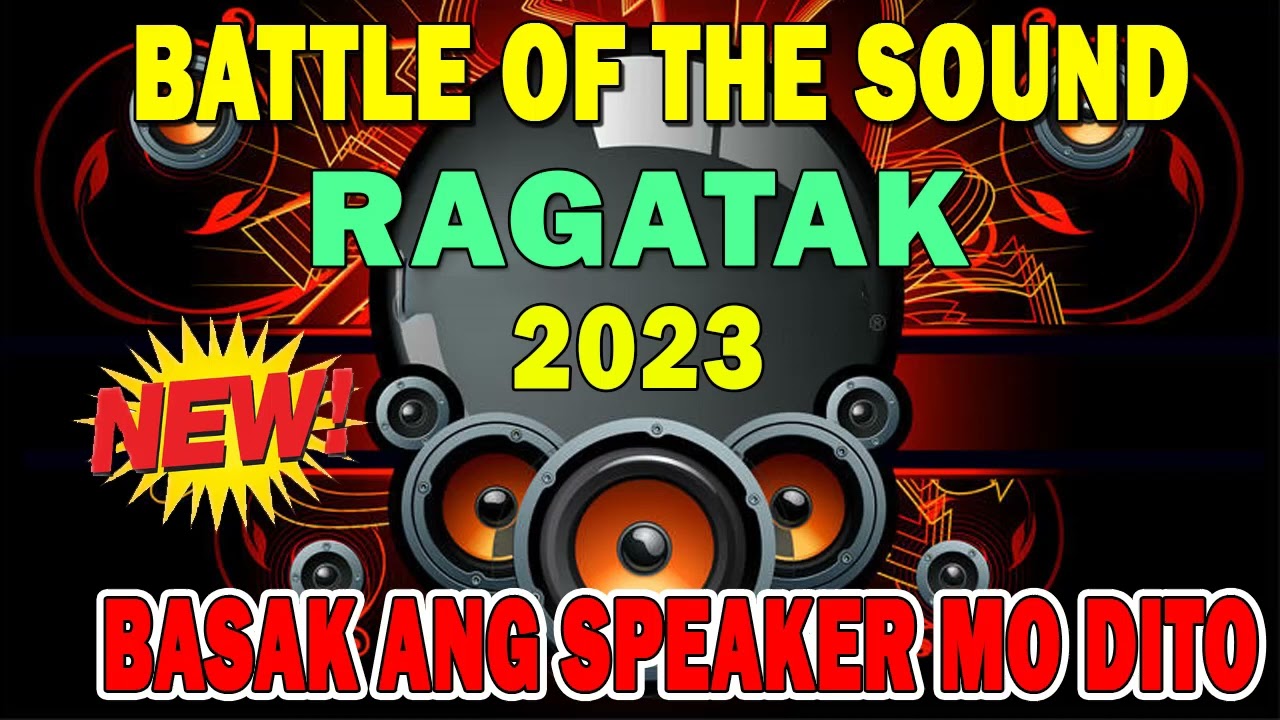 RAGATAK BATTLE MIX ACTIVATED 2023 SOUND CHECK ✅ BASAK ANG SPEAKER MO DITO ✅ BATTLE OF THE SOUND