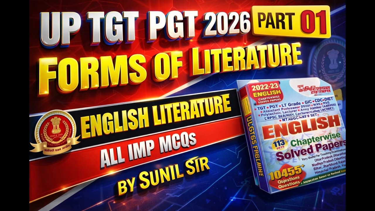 FORMS OF LITERATURE II UP TGT PGT ENGLISH FORMS OF LITERATURE II LITRARY TERMS UP TGT PGT ENGLISH