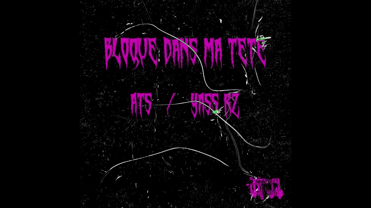 ATS-022 - Bloqué dans ma tête feat YASS RZ 