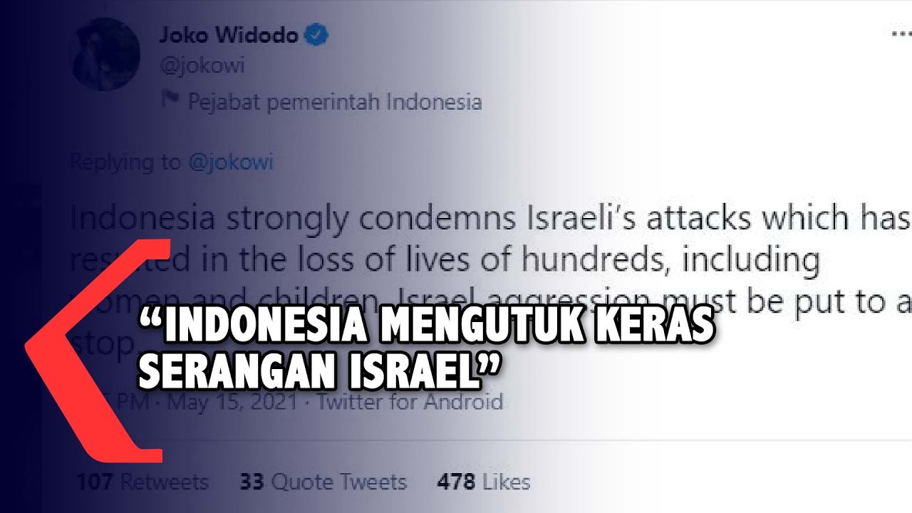 Kecam Israel, Presiden Jokowi Sampaikan Sikap Atas Agresi Israel ke Gaza