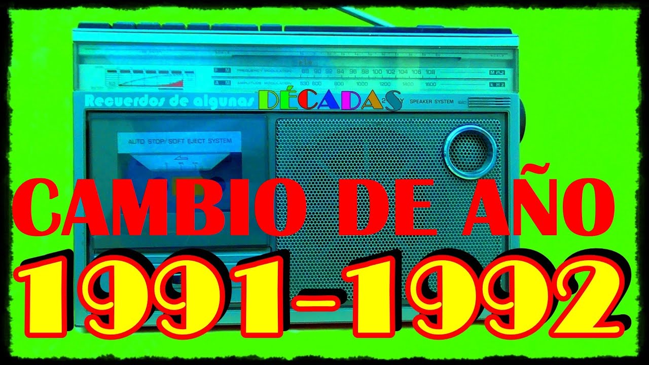 CAMBIO DE AÑO 1991 1992