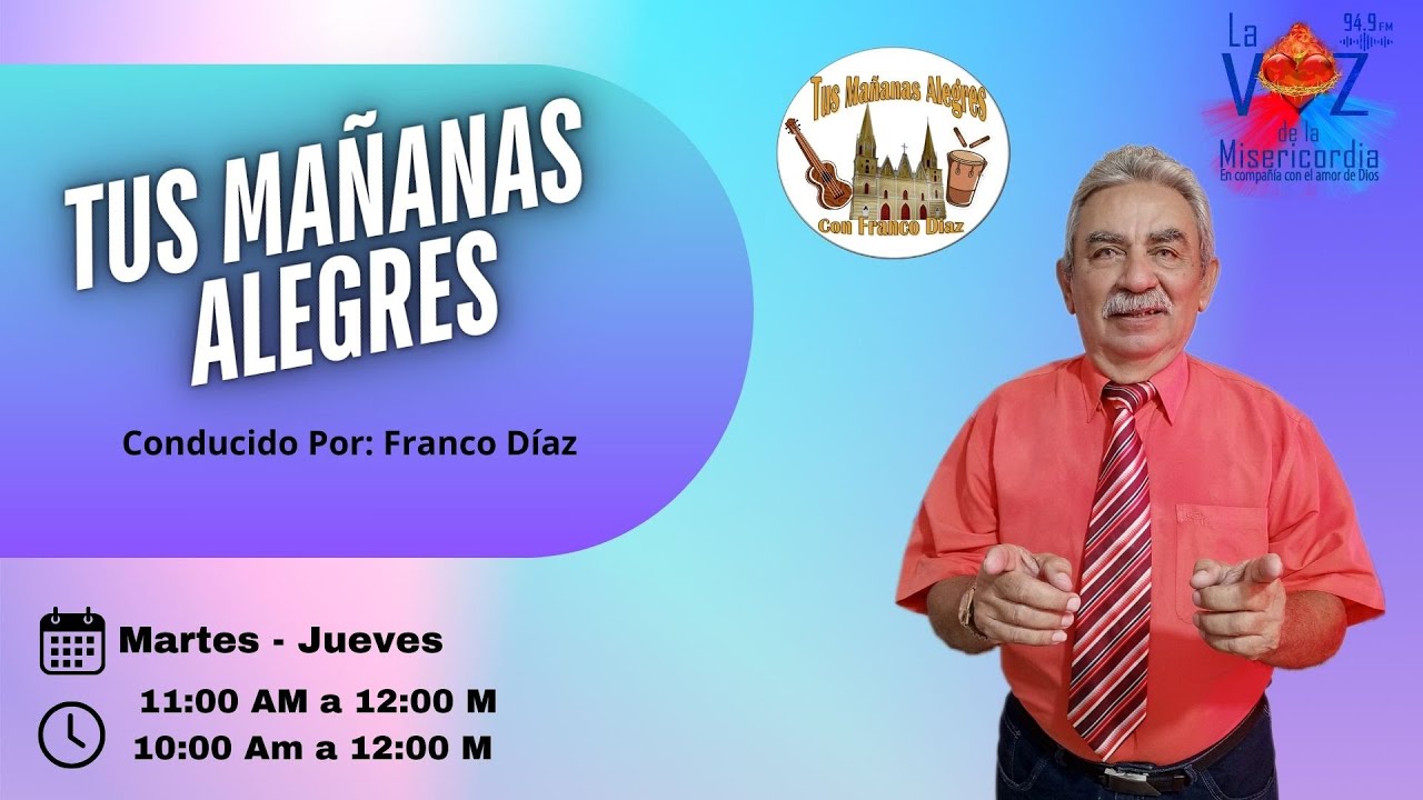 🌅 Tus Mañanas Alegres Con: Franco Díaz 📻 - (15-01-2026)