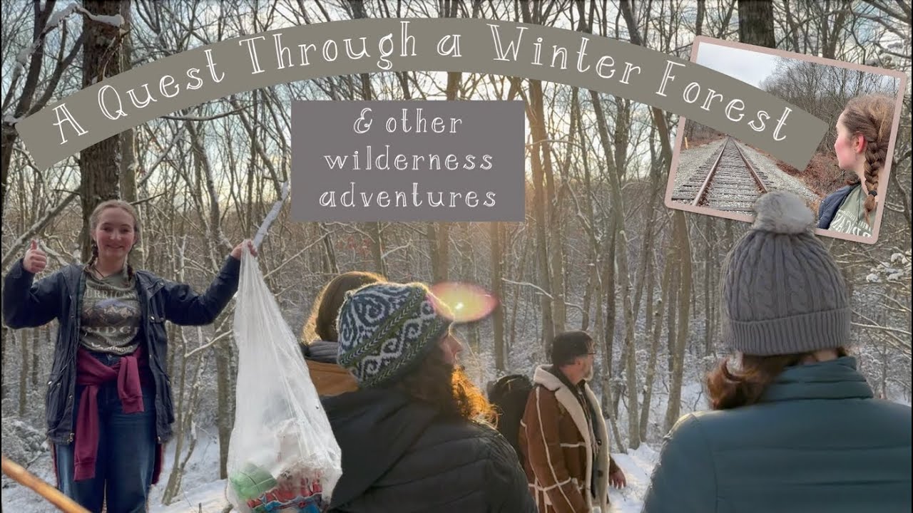 A Quest Through A Winter Forest and other Wilderness Adventures