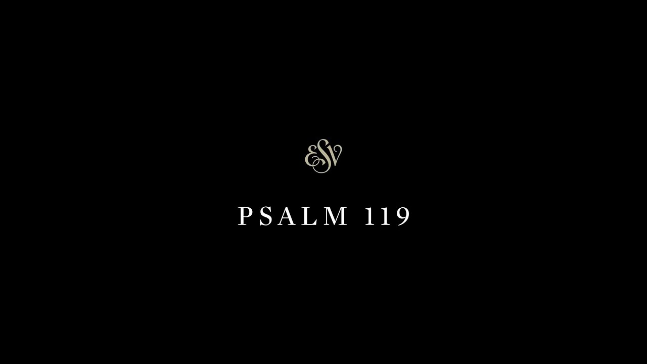 Psalms 119 - English Standard Version (ESV)