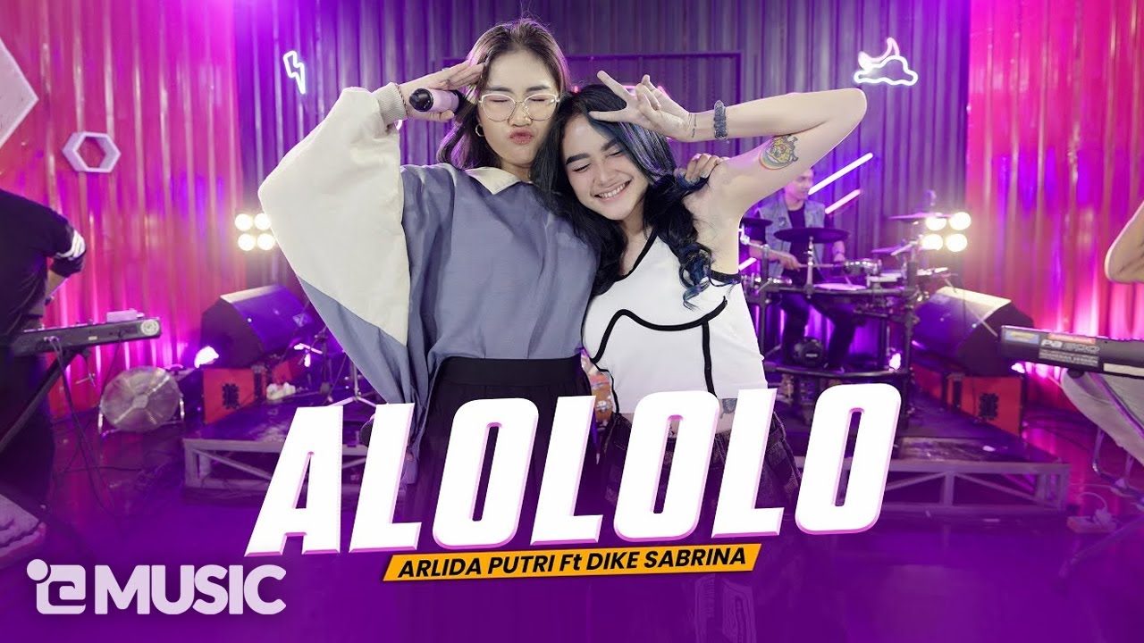 ARLIDA PUTRI FT. DIKE SABRINA - ALOLOLO (Official Live Music Video)