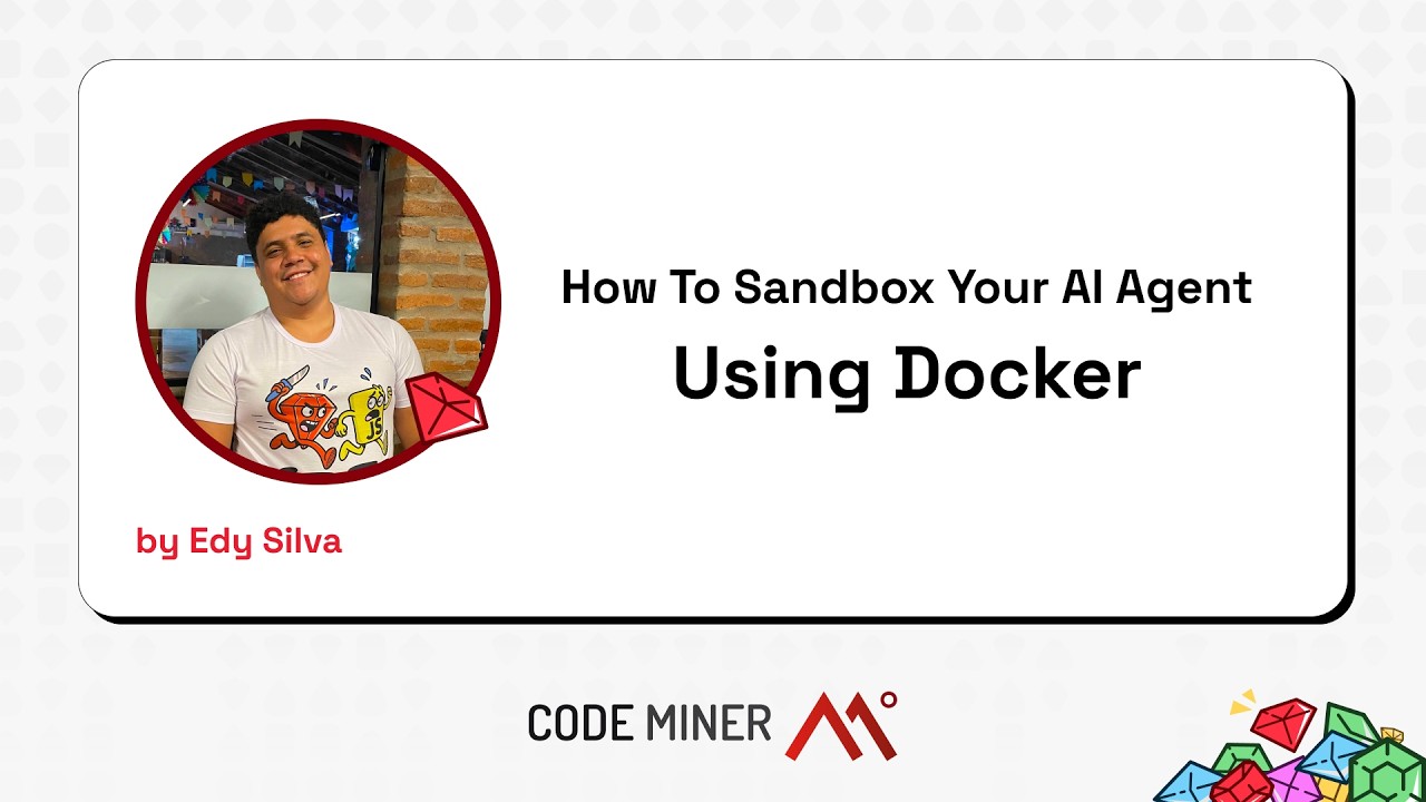 Как изолировать вашего ИИ-агента с помощью Docker, статья Эди Сильвы.