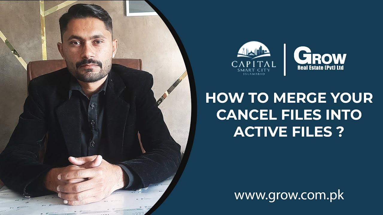 Capital Smart City | How To Merge Your Cancel Files Into Active Files | Grow Real Estate