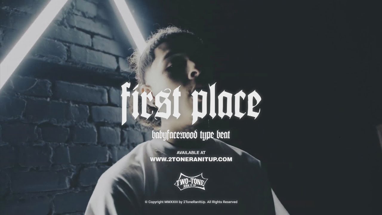 BabyFaceWood x Lul Jody Type Beat ~ First Place (Prod. 2Tone)