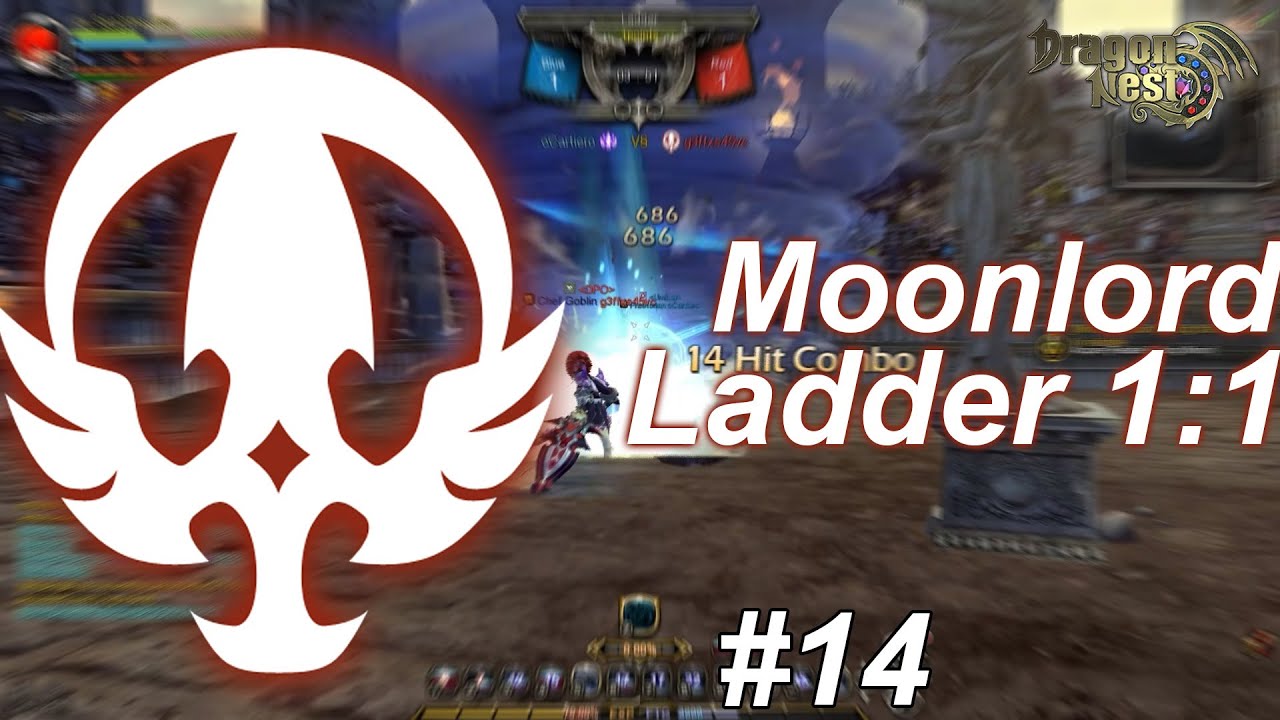Moonlord PvP Ladder 1:1 #14 [DN SEA]