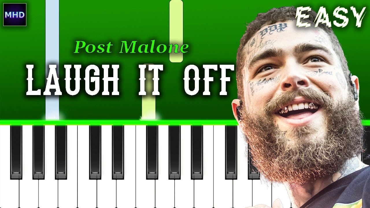 Post Malone - Laugh It Off - Piano Tutorial [EASY]