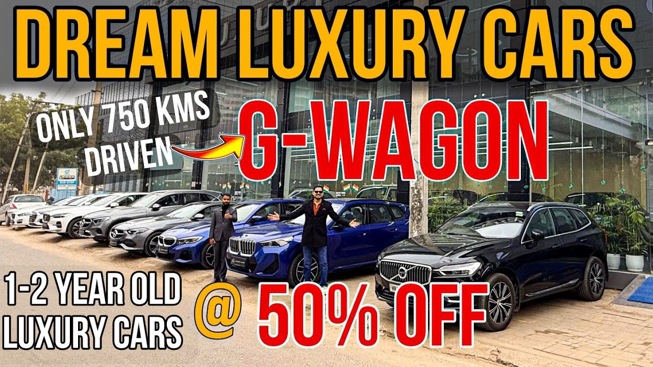 50% OFF on DREAM LUXURY CARS 🔥 Best Deals of Pre Owned Luxury Cars, Second Hand Luxury Cars for Sale