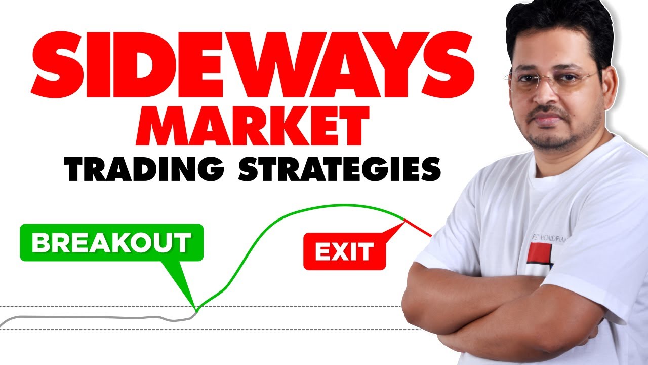 Sideways Market Trading Strategies: Best Indicator for Breakouts & Entry-Exit