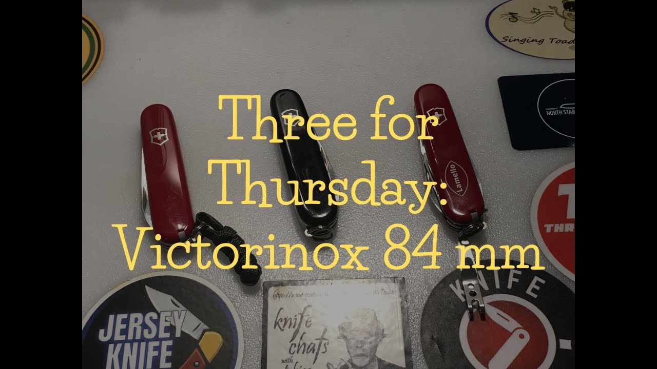 Three for Thursday: Victorinox 84 mm #victorinox @paddyspotatopeelers2154