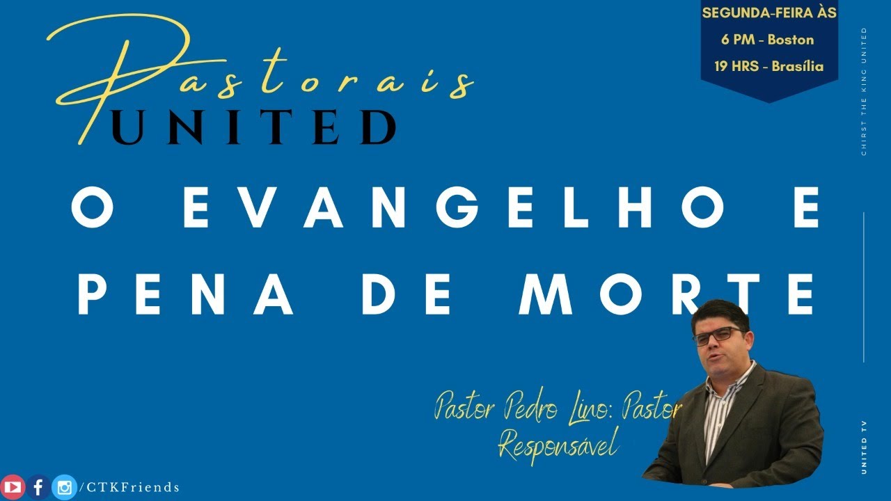 Pastorais United - O Evangelho e a Pena de Morte