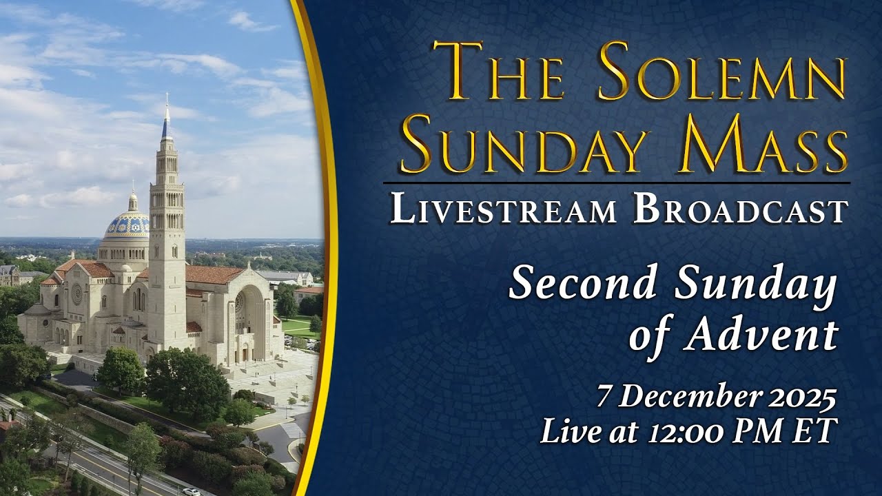 Second Sunday of Advent – December 7, 2025