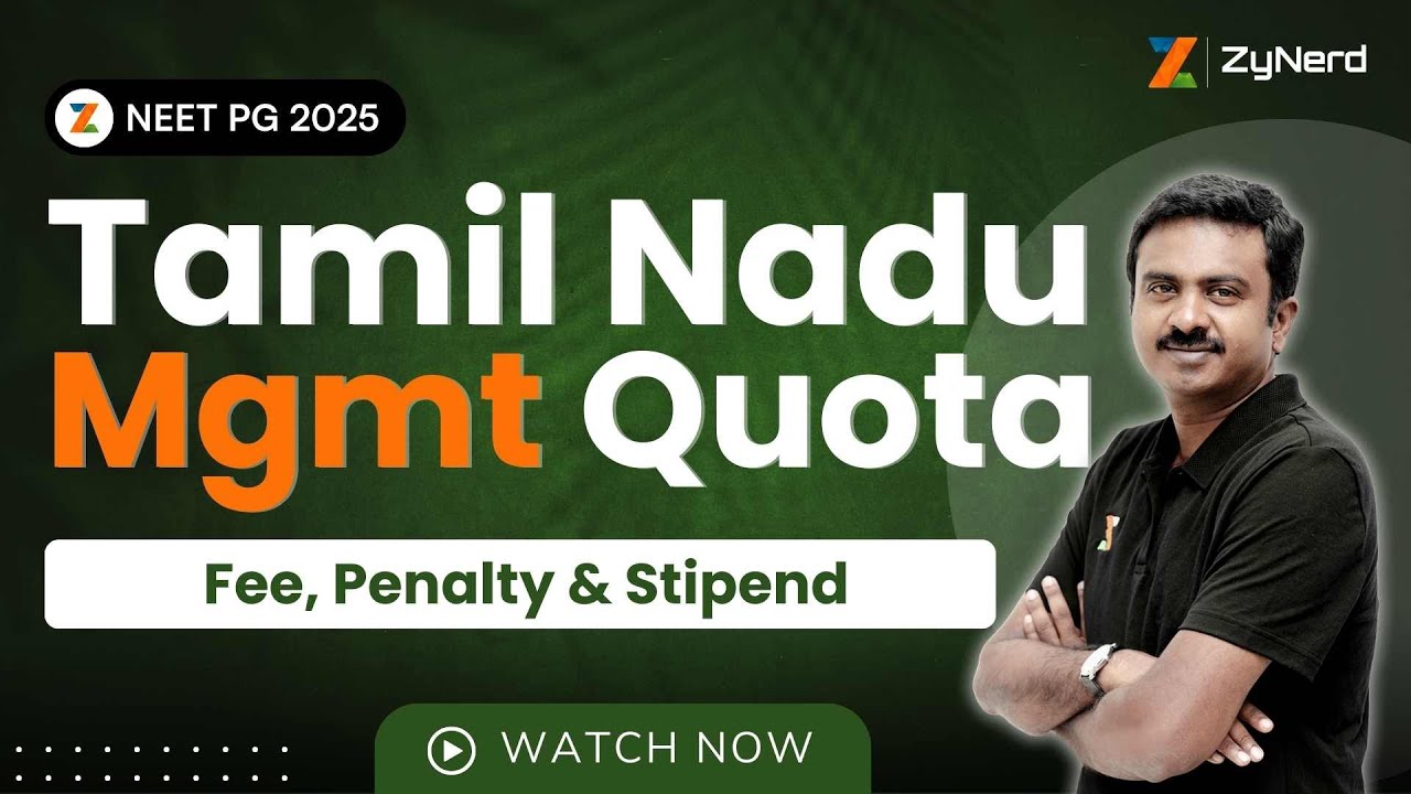 Tamil Nadu State Counselling Management Quota | Fee, Penalty & Stipend | NEET PG &ndash; 2025