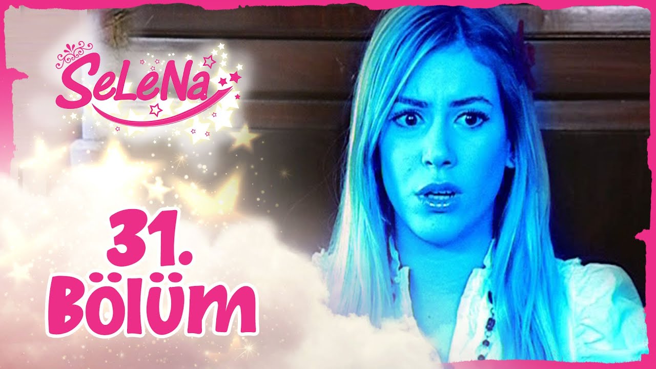 Selena 31. Bölüm - atv