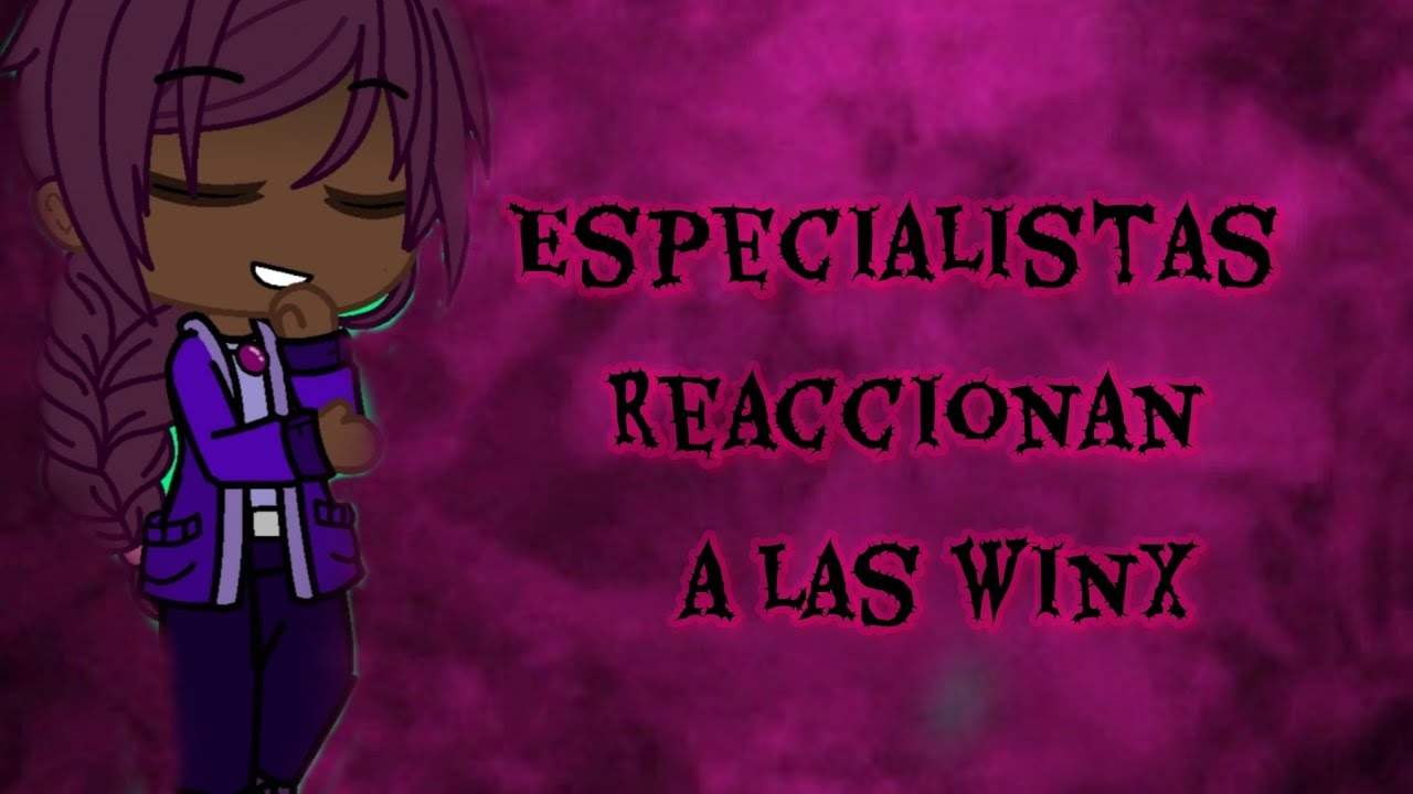 Especialistas reaccionan a las winx parte 3🎀