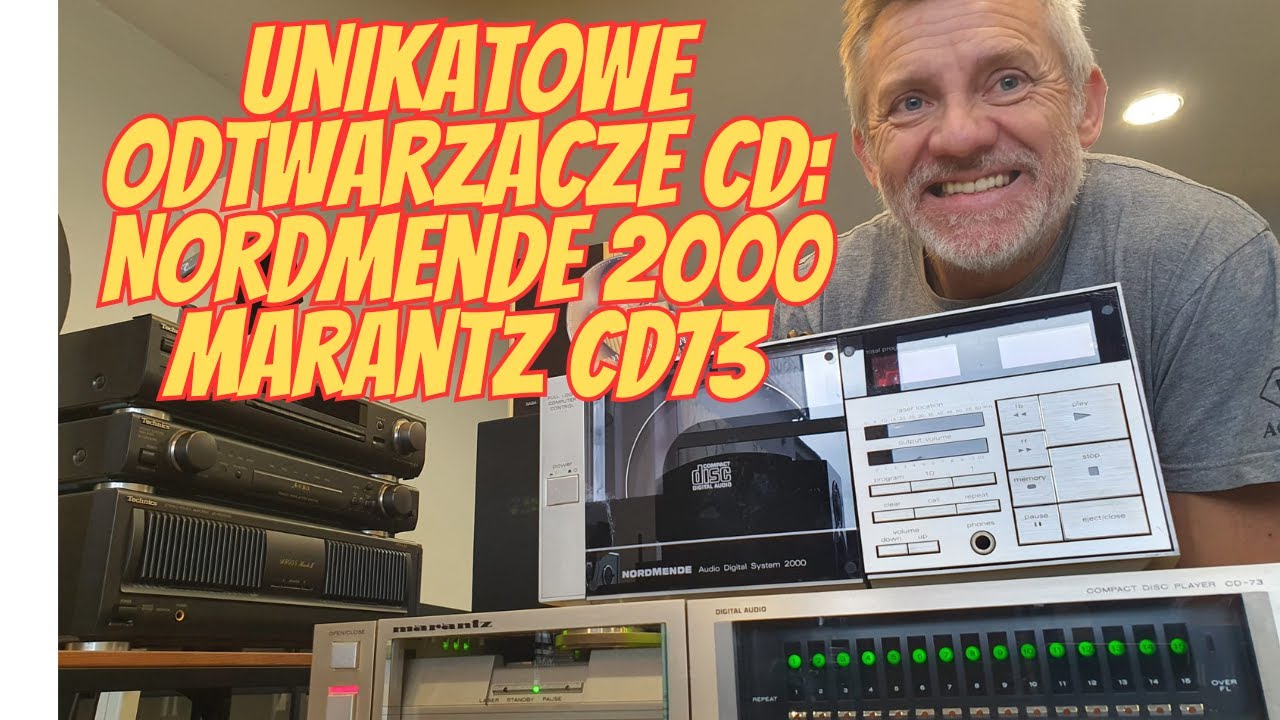 Unikatowe odtwarzacze CD: Nordmende Audio Digital  System 2000  i Marantz CD73