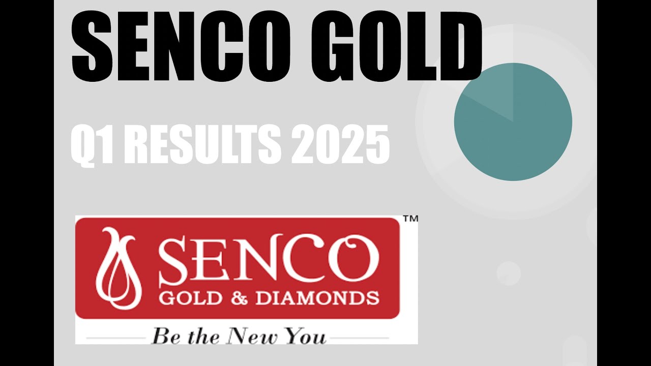 SENCO GOLD Q1 RESULTS | SENCO GOLD SHARE NEWS TODAY | SENCO GOLD SHARE LATEST NEWS SENCO FUNDAMENTAL
