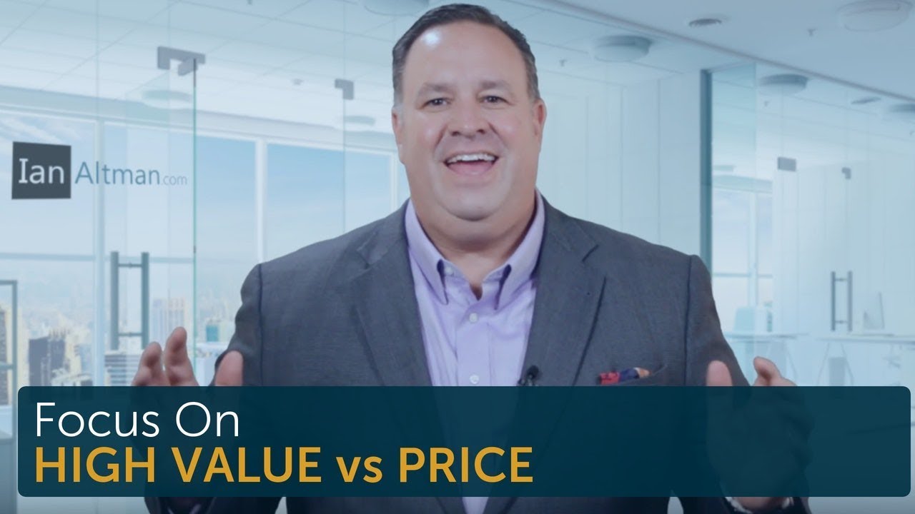 How To Focus On High Value vs. Price