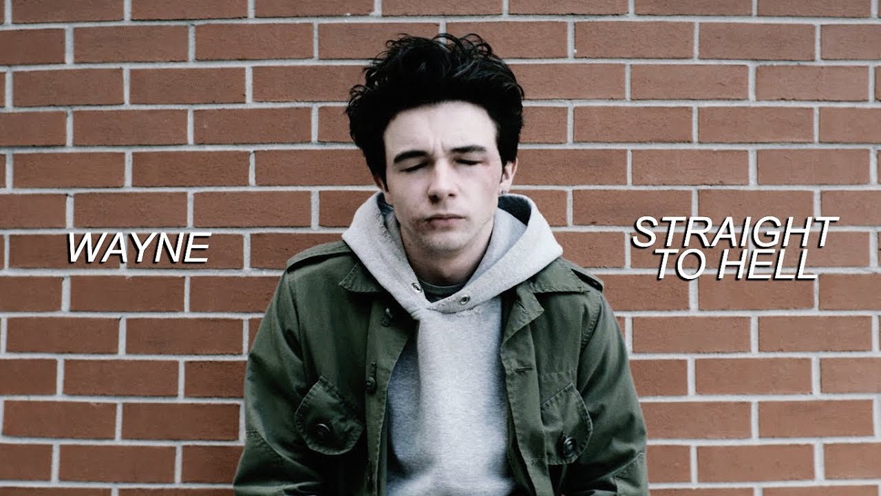 wayne | straight to hell