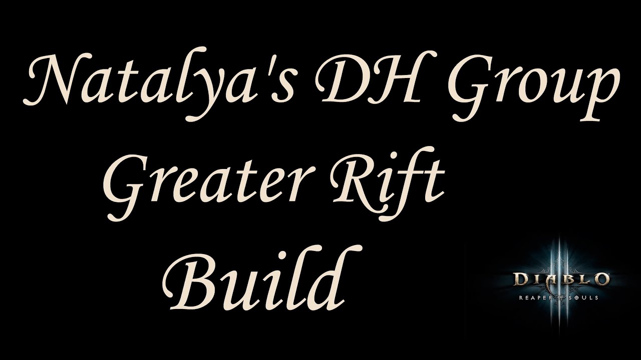 Fire Natalya's Group - GR 65+ Demon Hunter Build 2.2 - Diablo 3 Reaper of Souls