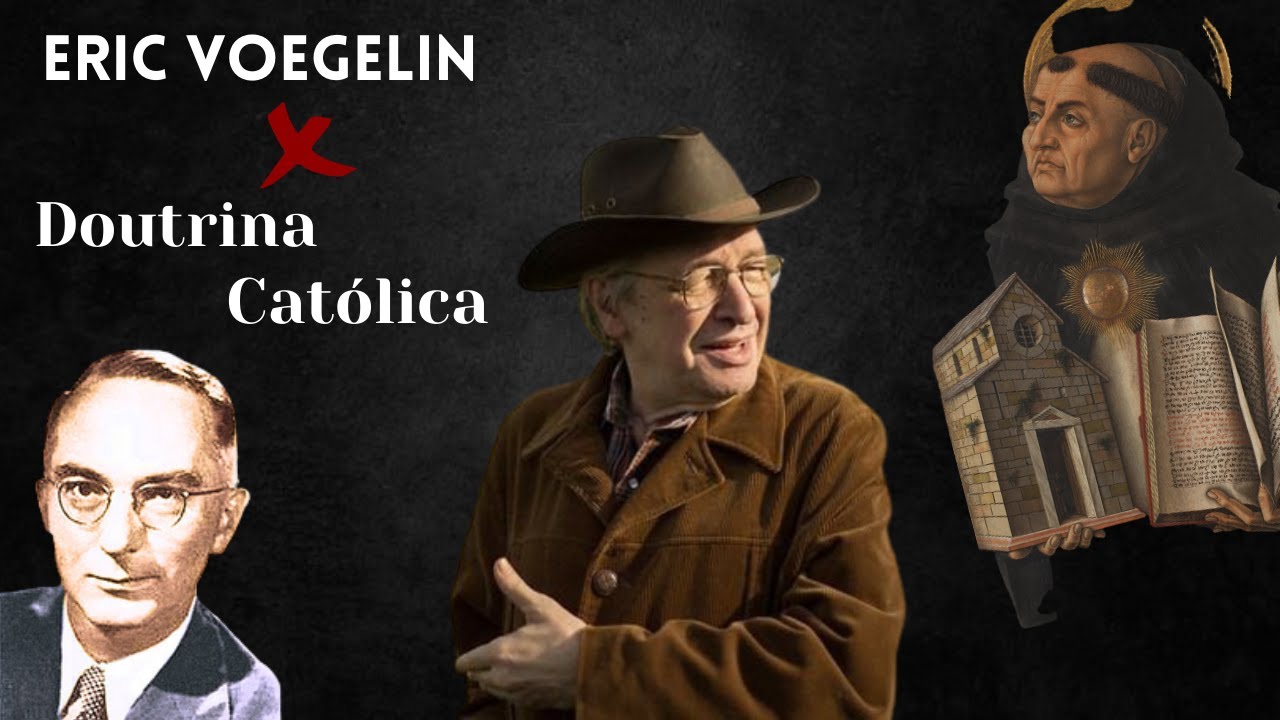 ERIC VOEGELIN X A DOUTRINA CATÓLICA | Olavo de Carvalho