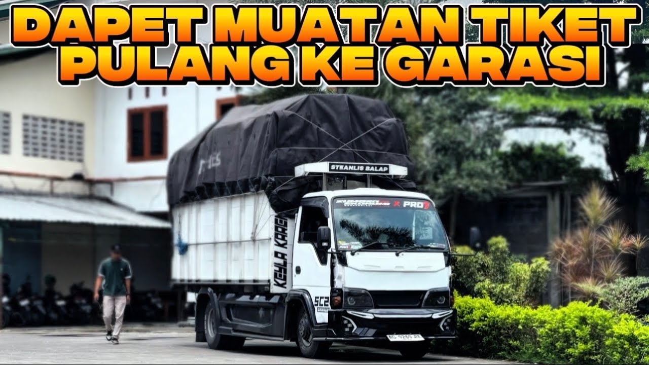 ALHAMDULILLAH BISA PULANG KE GARASI ‼️ DAPET MUATAN LAGI FULL GAYOR