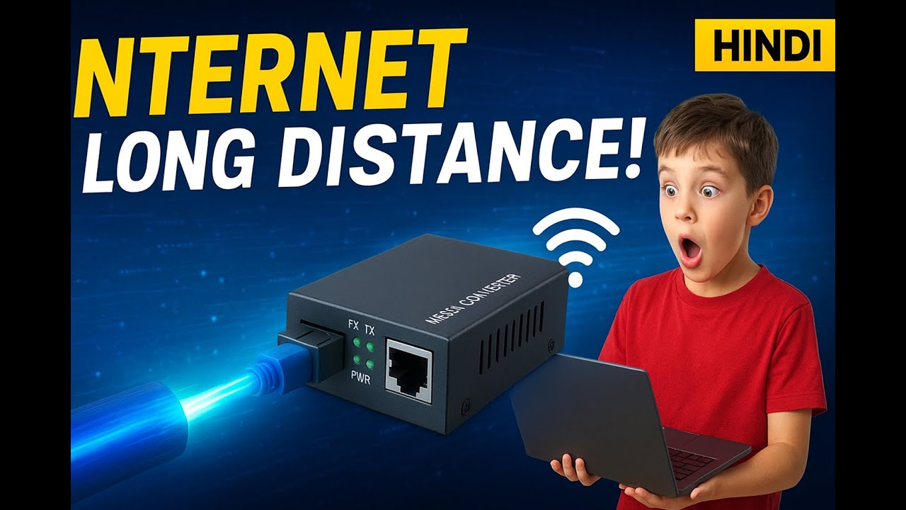 Extend Internet over Long Distance  Media Converter | Optical Fiber Full Explain in Hindi