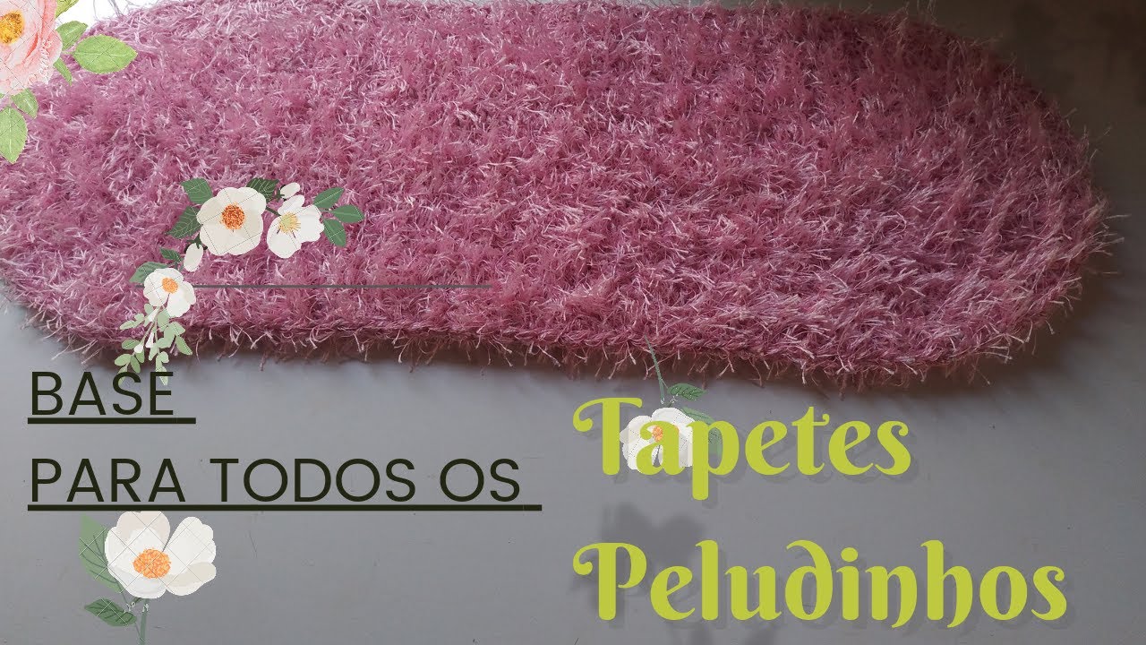 Base para todos os tapetes Peludinhos passo a passo fácil e rápido