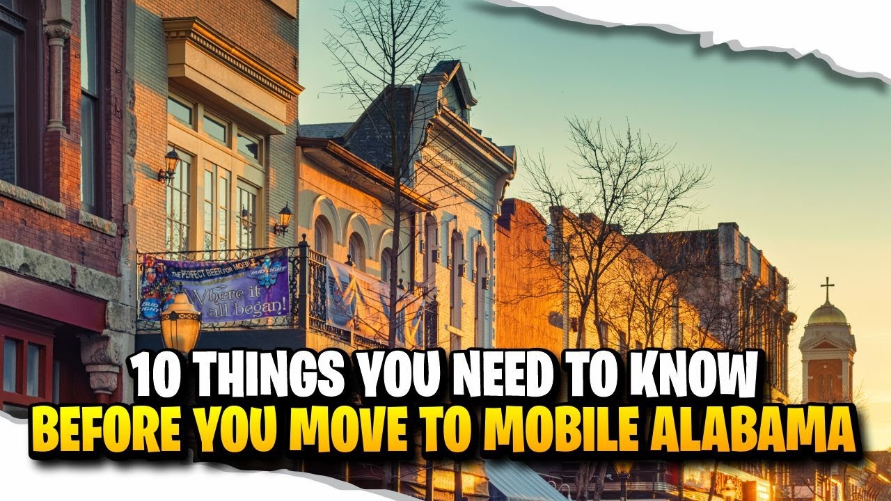 What You NEED to Know When Moving to Mobile, AL | Living in Mobile Alabama